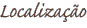 Localização